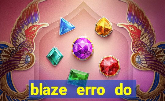 blaze erro do servidor interno